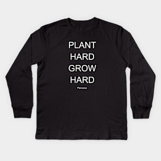 PLANT HARD GROW HARD WH Kids Long Sleeve T-Shirt